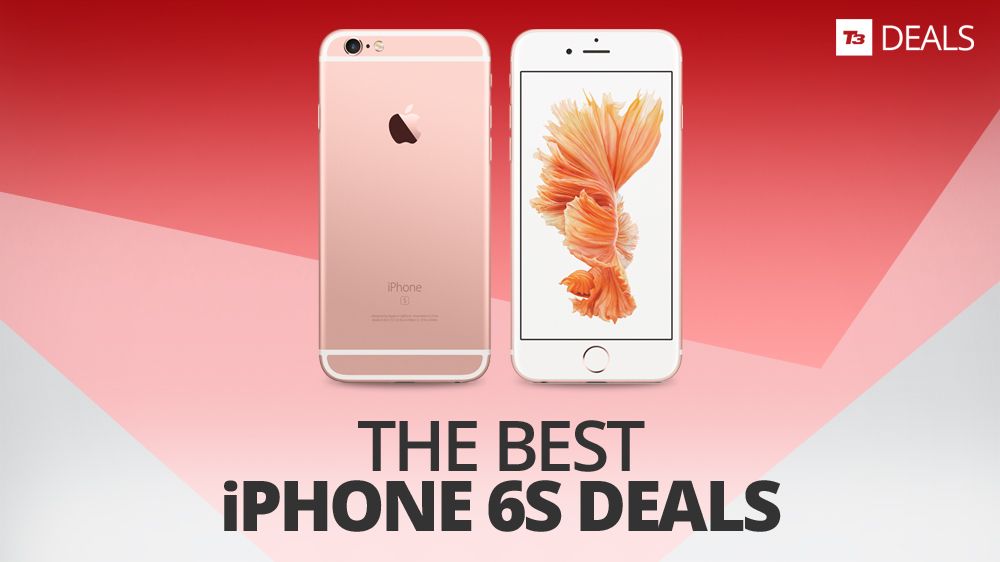 The very best iPhone 6S deals and tariffs for June 2017 | T3