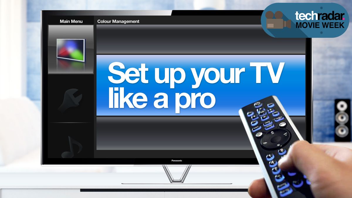 How To Set Up Your Tv For The Perfect Picture Techradar