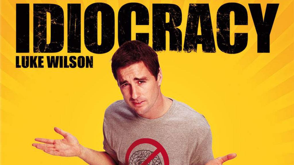 Idiocracy