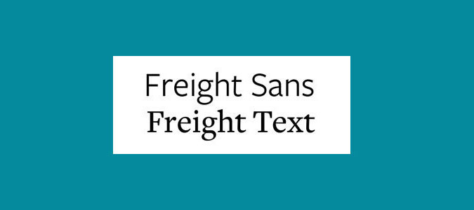  Freight Sans and Freight Text font pairing