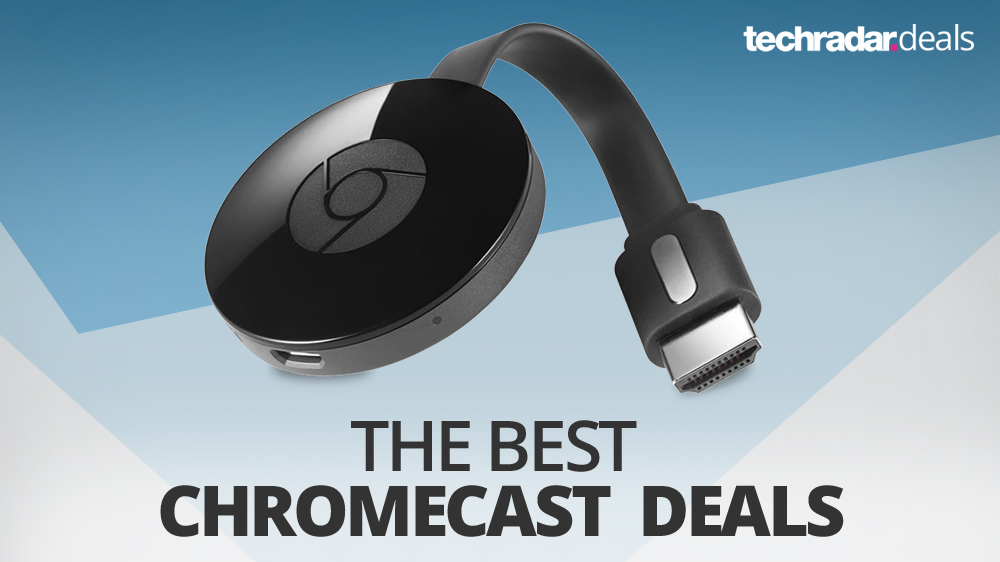 The Cheapest Chromecast Prices And Deals For Black Friday And Cyber Monday 2020 Techradar