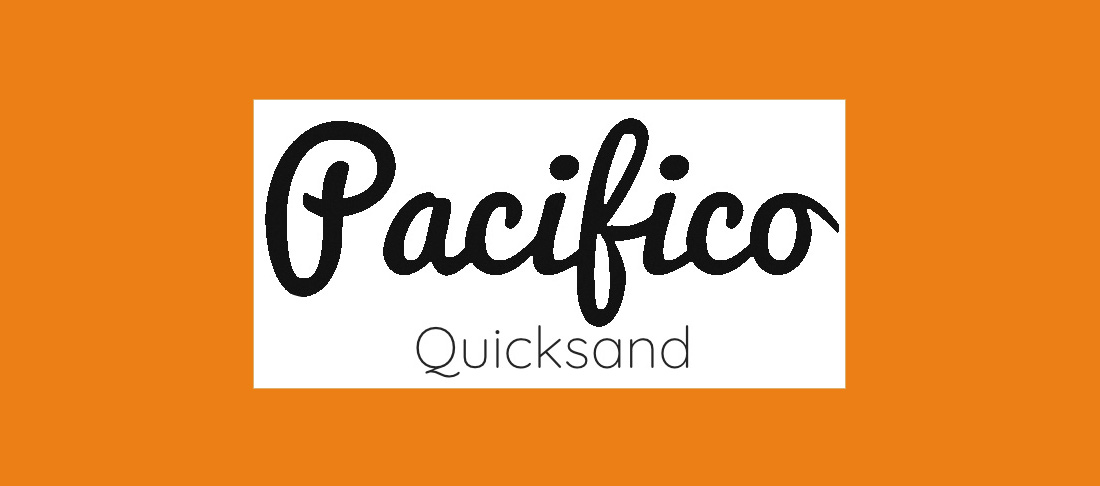 Perfect font pairings: Pacifico and Quicksand