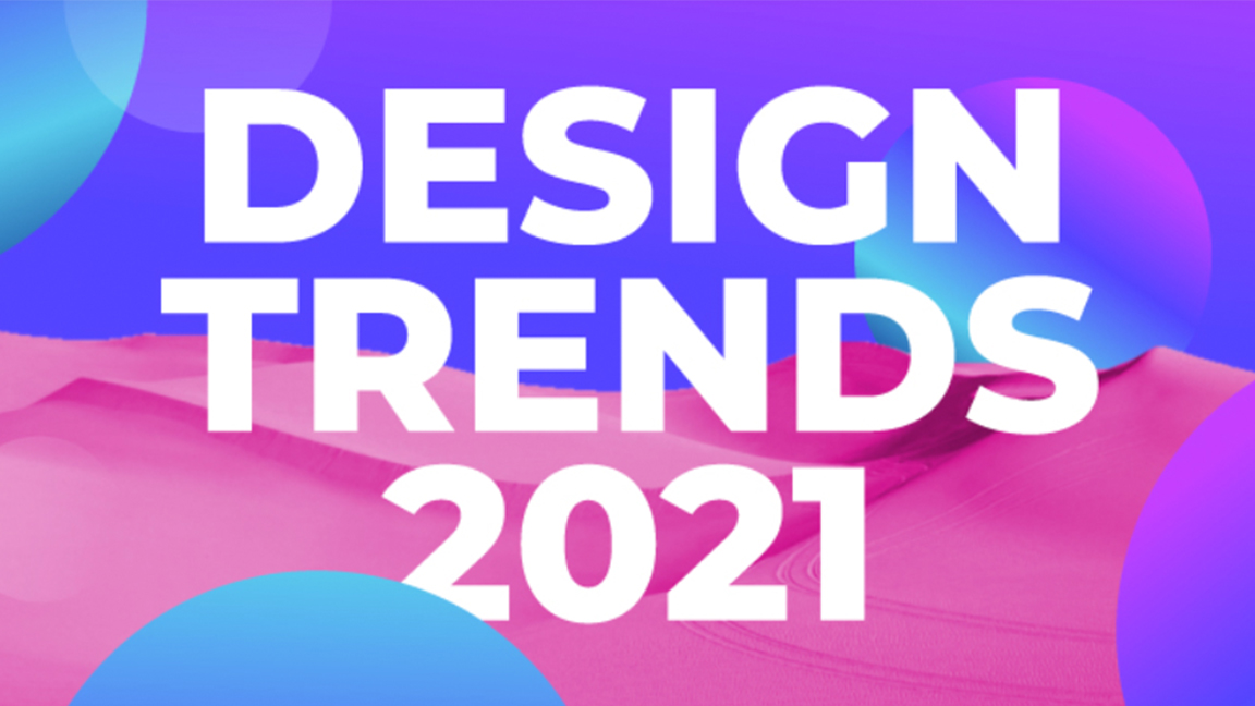 8 Huge Design Trends For 21 Revealed Creative Bloq