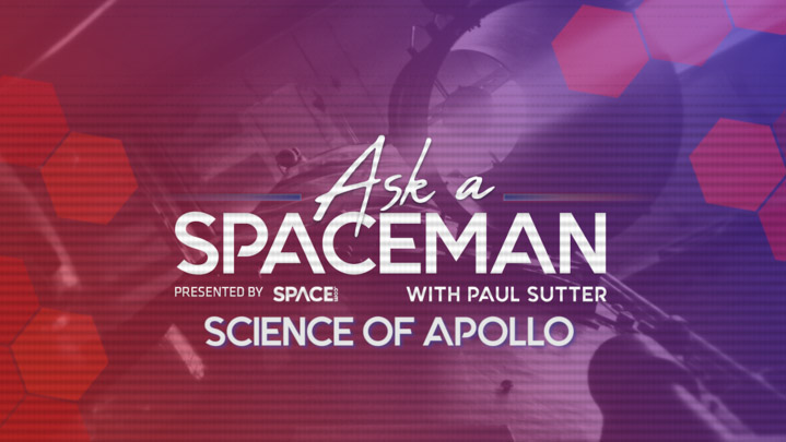 Ask A Spaceman: The Science of Apollo | Video Show