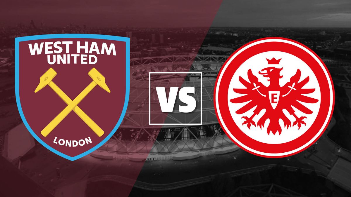 West Ham Vs Frankfurt Live Stream