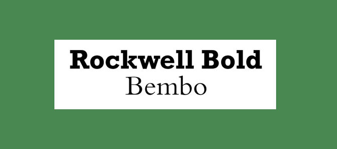 Rockwell Bold and Bembo font pairing
