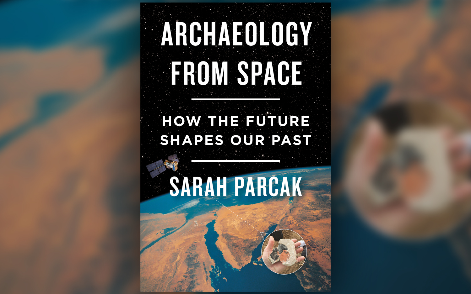 Book Excerpt: 'Archaeology From Space'