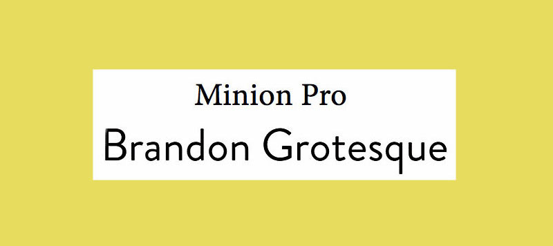Brandon Grotesque and Minion Pro font pairing