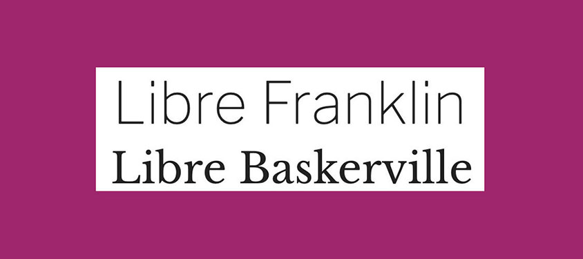 Libre Franklin and Libre Baskerville font pairing
