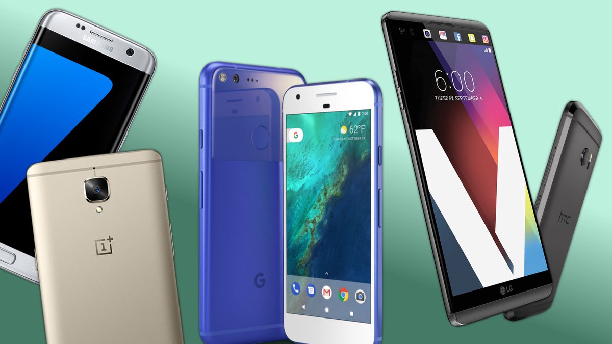 Best Android Phone 2017 Which Should You Buy Techradar