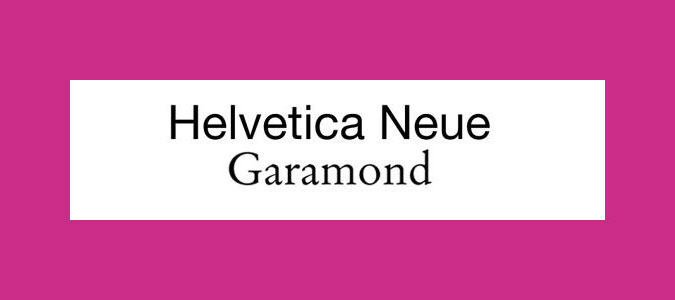 Helvetica Neue and Garamond font pairing