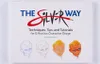 Stephen Silver The Silver Way: Techniques Tips and Tutorials for Effective Character Design