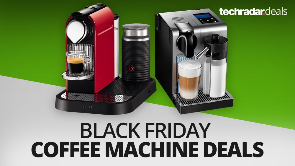 The best coffee machine deals on Black Friday 2016 TechRadar