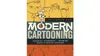 Christopher Hart Modern Cartooning: Essential Techniques for Drawing Today's Popular Cartoons