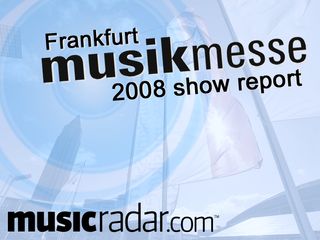 MusicRadar is reporting live from Musikmesse 2008