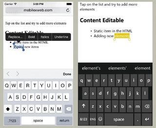 With ContentEditable we can create a rich editor for iOs, Android, Windows Phone and other devices using the virtual keyboard on any HTML element