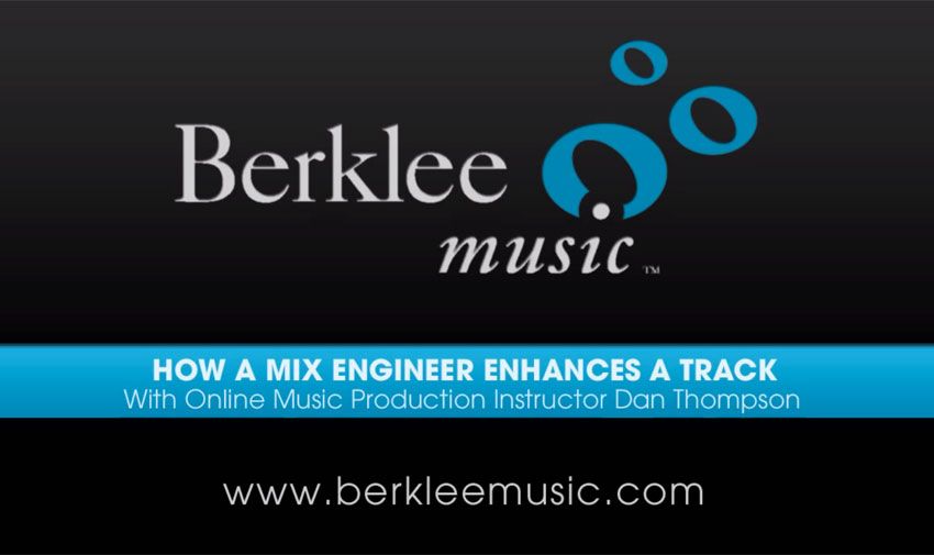 Berklee Online how a mix engineer enhances a track MusicRadar