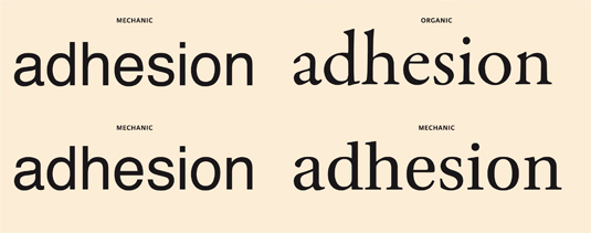 Using only organic or only mechanic fonts helps maintain typographic harmony