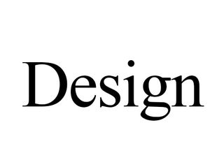 "Design with a big D" is about the overall process, concept or idea rather than its execution