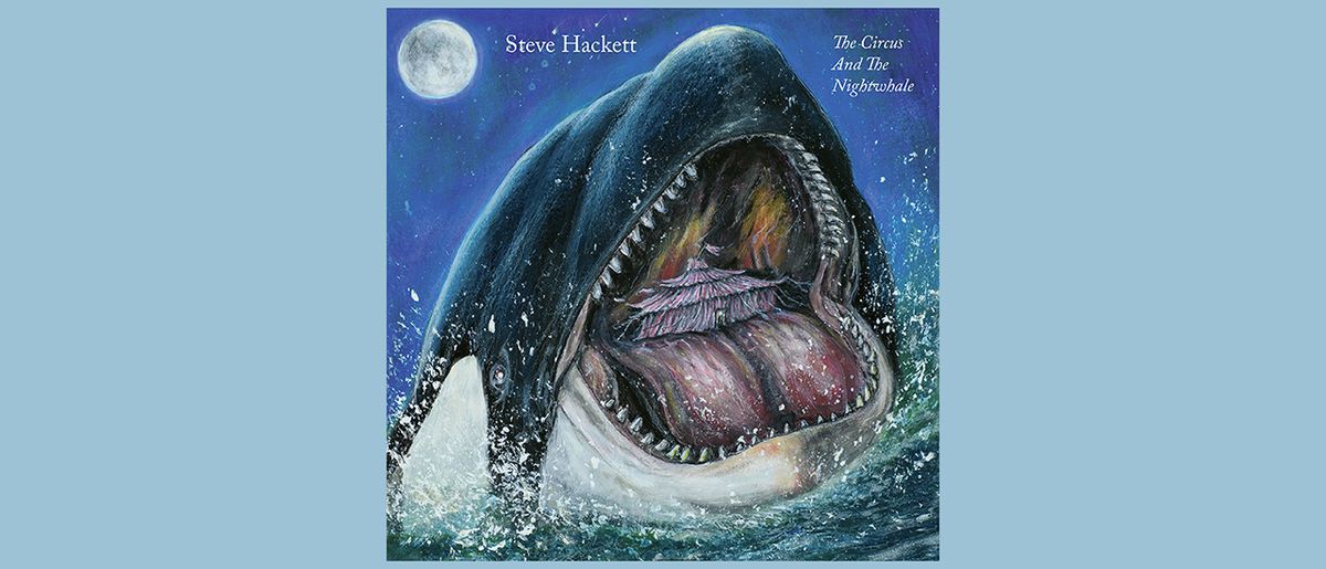 Steve Hackett - Circus and the Nightwhale