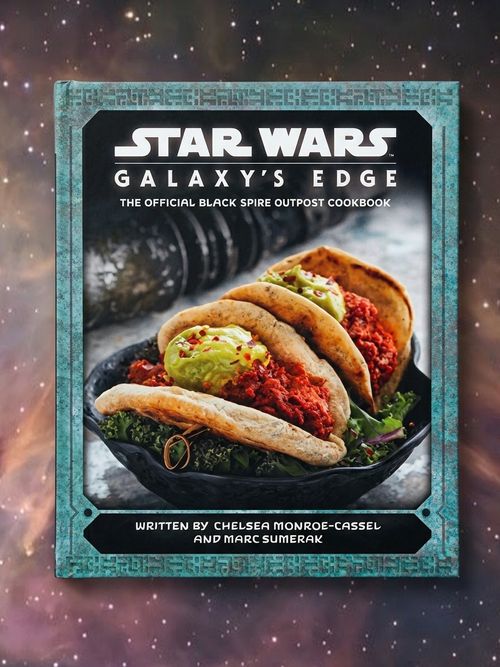Star Wars: Galaxy's Edge: the Official Black Spire Outpost Cookbook