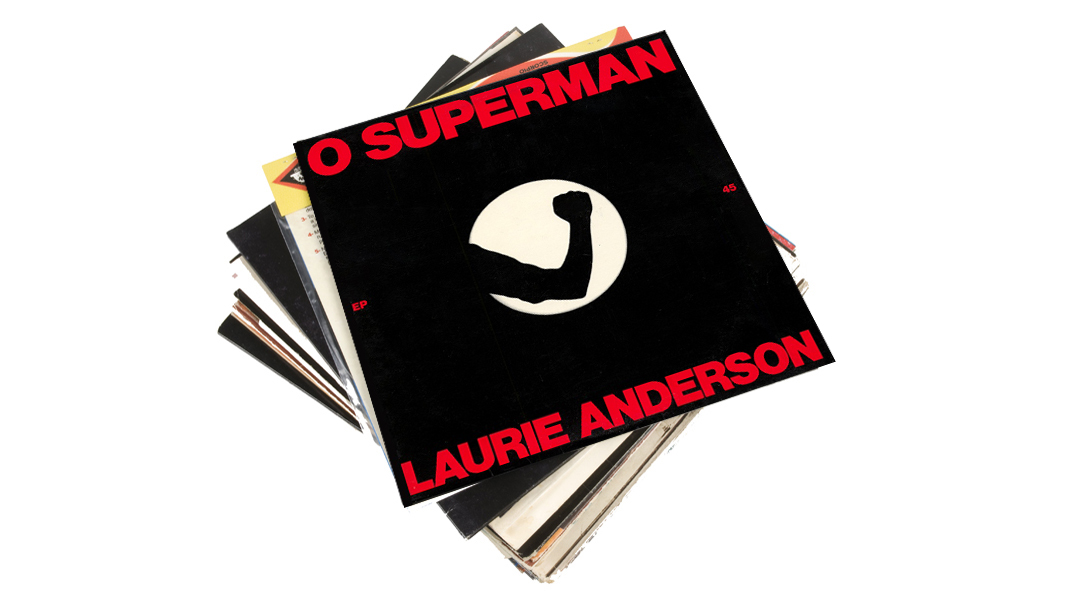 4. Laurie Anderson - O Superman