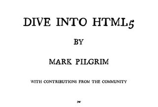 Mark Pilgrim's Dive into HTML5 is a fantastic resource to help you get to grip with the basics of HTML5