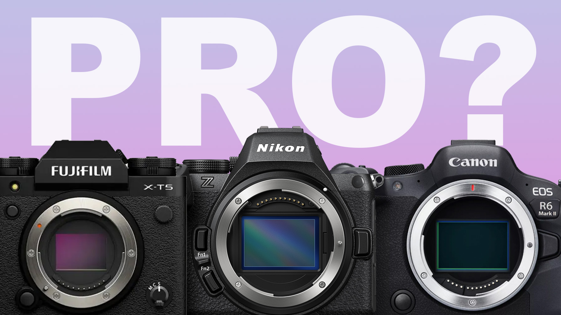 Fujifilm / Nikon / Canon cameras on a pink gradient with the word 'PRO' in the background