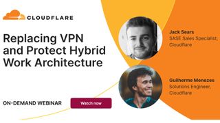 A webinar from Cloudflare on how to replace your VPN and secure your hybrid workforce