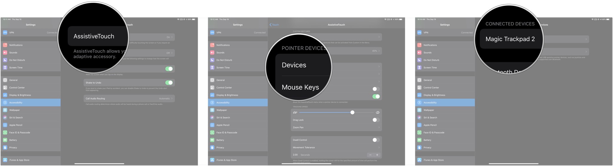 Customize buttons on pointing device on iPad: Tap AssistiveTouch, tap Devices, tap name