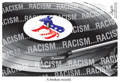 Political Cartoon U.S. Democrats racism broken record