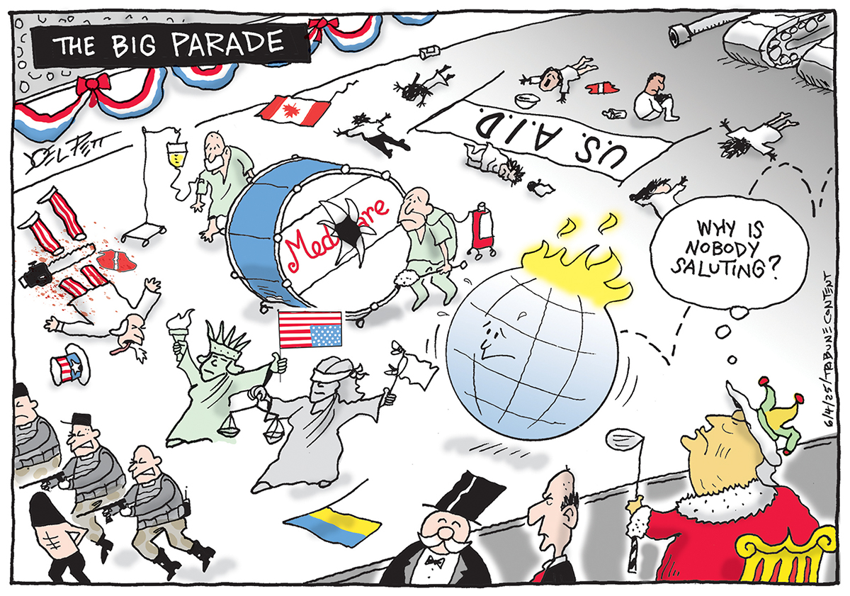 This political cartoon is titled "THE BIG PARADE" and depicts a chaotic parade of ills. Donald Trump watches the procession from on high. He is drawn as a king with a jester’s hat and a golf club for a scepter. He thinks to himself, “Why is nobody saluting?” ICE agents lead the parade, guns drawn and pointing at masked prisoners. A large drum labeled "Medicare" is being carried by two sickly elderly men with IVs attached. Lady Liberty holds an upside-down American flag, and a blindfolded figure of Justice holds unbalanced scales and waves a white flag. A burning globe trails the figures. In the background, a fallen banner reads "U.S. AID" with crawling figures and a tank. Uncle Sam lies on the ground in pain, his legs having been amputated by a chainsaw. Canadian and Ukrainian flags lie discarded on the ground.