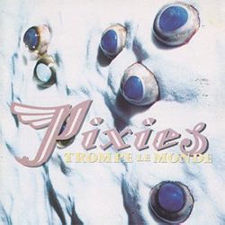 Pixies trompe le monde