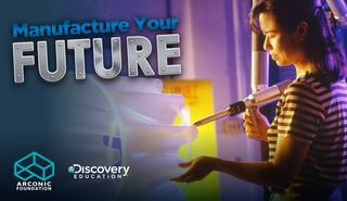Discovery Education and Arconic Foundation Celebrate National Manufacturing Day with ‘Manufacture Your Future Virtual Field Trip’ at Arconic in Austin, Texas