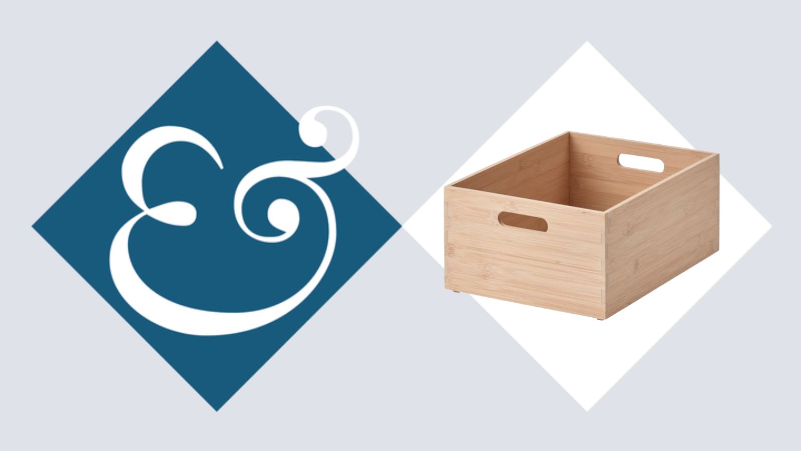 A light brown IKEA bamboo storage box in a white diamond, beside a dark blue diamond with a & in it