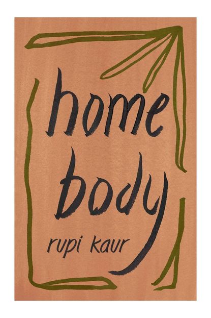 'Home Body' by Rupi Kaur