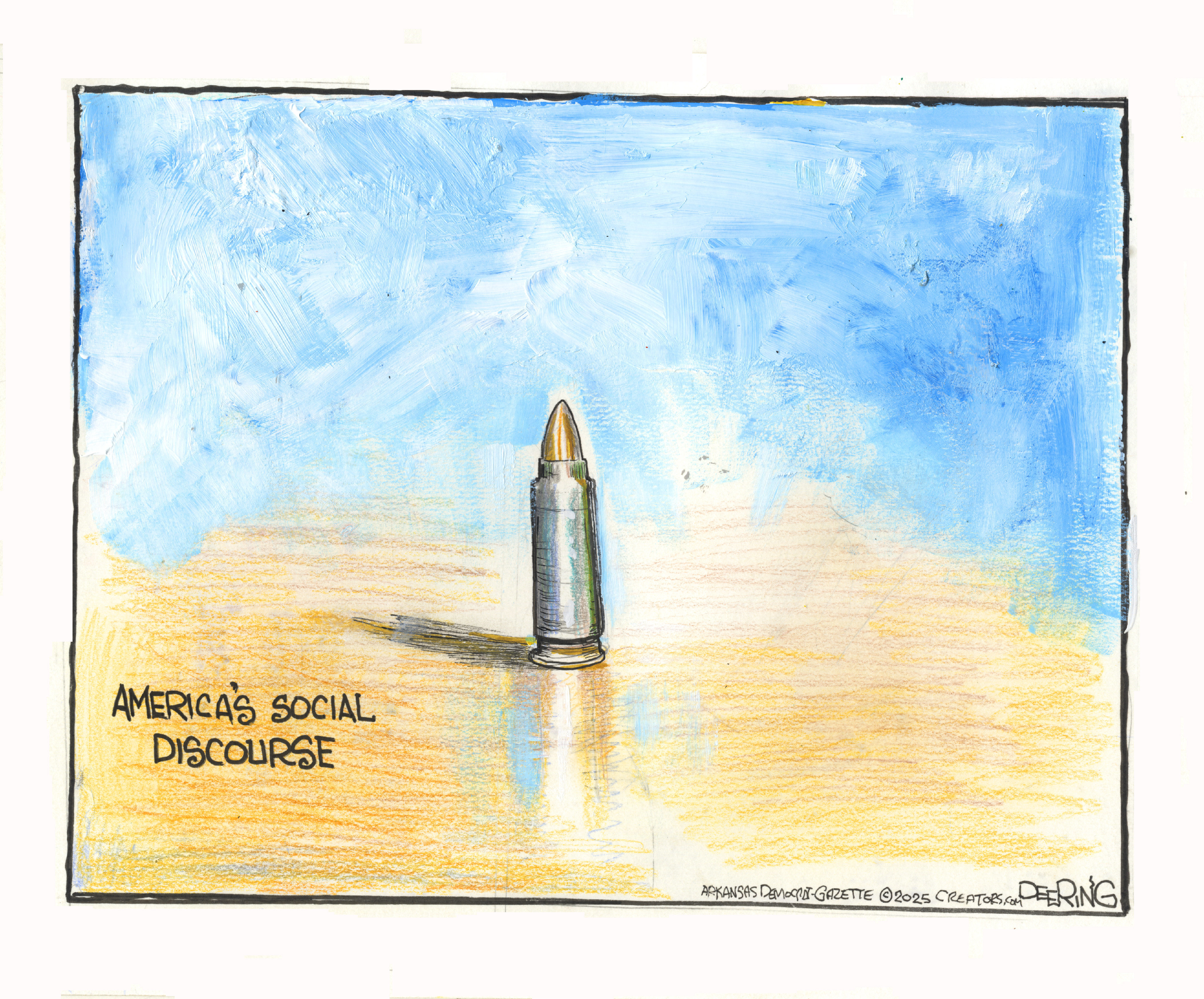 This cartoon depicts a single bullet. It is titled&amp;ldquo;America&amp;rsquo;s Social Discourse.&amp;rdquo;
