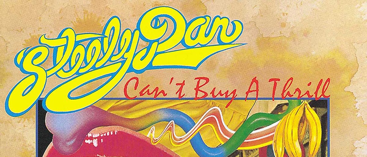 Steely Dan - Can&#039;t Buy A Thrill cover art