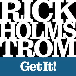 RICK HOLMSTROM 'Get It' album artwork
