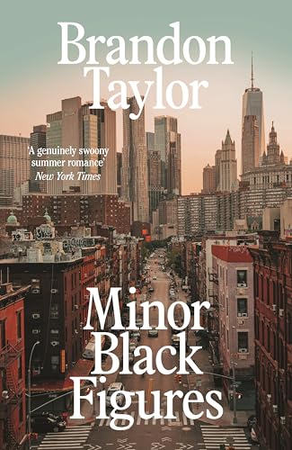Minor Black Figures: the Captivating Modern Love Story From the Booker-Prize Shortlisted Author