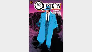 THE QUESTION OMNIBUS BY DENNIS O’NEIL AND DENYS COWAN VOL. 2