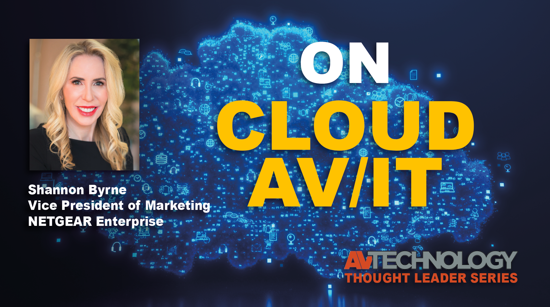 Shannon Byrne, Vice President of Marketing at NETGEAR Enterprise