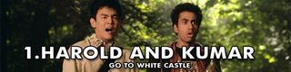 1. Harold and Kumar Go to White Castle