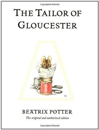 The Tailor of Gloucester by Beatrix Potter