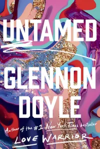 &nbsp;Amazon, Untamed by Glennon Doyle ($16.73, £8)