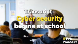 The words ‘Transcript: Cyber security begins at school’ with ‘Cyber security’ highlighted in yellow and the other words in white, against a lightly blurred shot of the back of children’s heads in a classroom. A teacher is visible at the front, standing in front of a whiteboard.