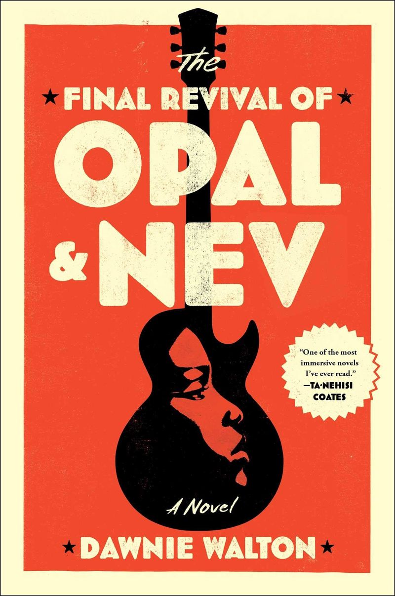 'The Final Revival of Opal & Nev' by Dawnie Walton