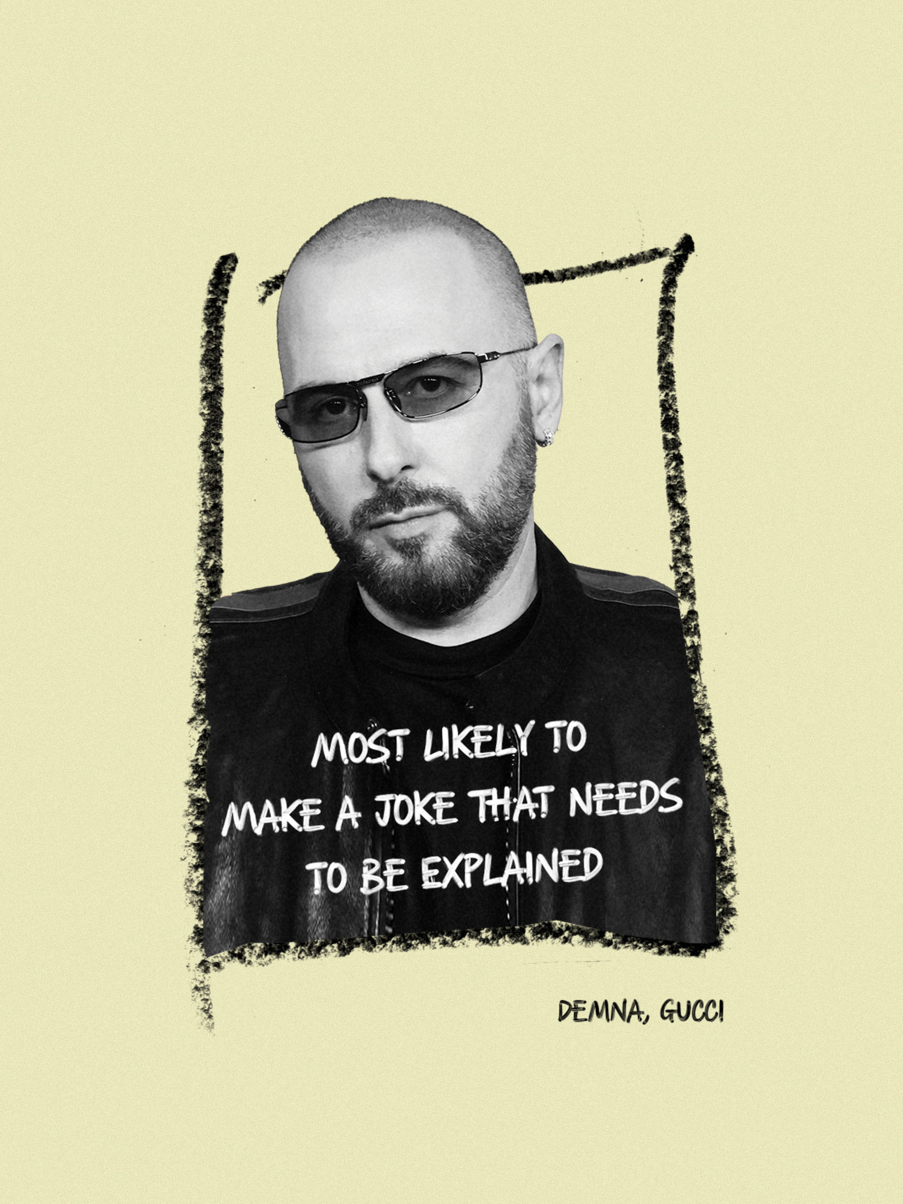 Demna, creative director at Gucci, wearing black sunglasses and a matching jacket. On the slide, it says, "Most Likely to Make a Joke That Needs to be Explained."