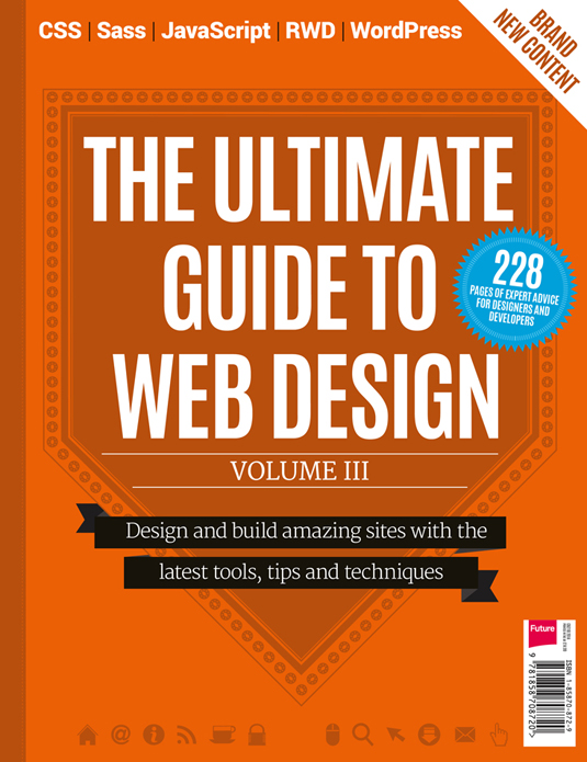 Boost Your Skills With The Ultimate Guide To Web Design Volume 3 ...