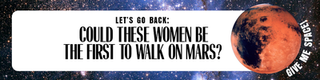 Could these women be first to walk on Mars